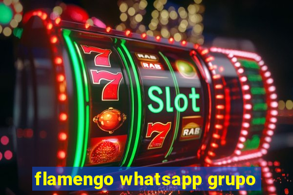 flamengo whatsapp grupo